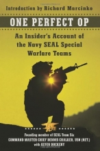Cover art for One Perfect Op: An Insider's Account of the Navy SEAL Special Warfare Teams