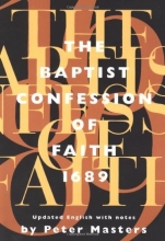 Cover art for The Baptist Confession of Faith 1689: Or the Second London Confession with Scripture Proofs
