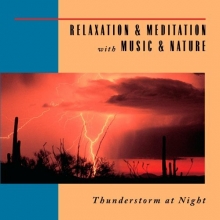 Cover art for Relaxation & Meditation with Music & Nature: Thunderstorm At Night