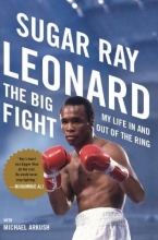 Cover art for The Big Fight: My Life In and Out of the Ring