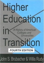 Cover art for Higher Education in Transition: A History of American Colleges and Universities (History of Ideas (Transaction Publisher))