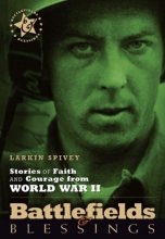 Cover art for Stories of Faith and Courage from World War II (Battlefields & Blessings)