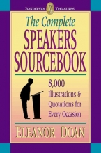 Cover art for The Complete Speakers Sourcebook: 8,000 Illustrations & Quotations for Every Occasion (Zondervan Treasures)