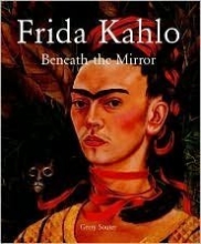 Cover art for Frida Kahlo: beneath the Mirror