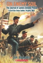 Cover art for On Enemy Soil: Journal of James Edmond Pease, a Civil War Union Soldier