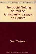 Cover art for The Social Setting of Pauline Christianity: Essays on Corinth