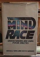 Cover art for The Mind Race: Understanding and Using Psychic Abilities