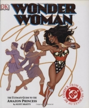 Cover art for Wonder Woman: The Ultimate Guide to The Amazon Princess