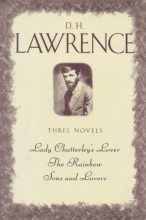 Cover art for D.H. Lawrence, three complete novels: Lady Chatterley's lover, The Rainbow, Sons and lovers