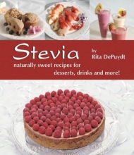 Cover art for Stevia: Naturally Sweet Recipes for Desserts, Drinks, and More