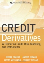 Cover art for Credit Derivatives: A Primer on Credit Risk, Modeling, and Instruments