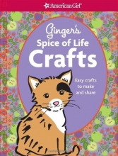Cover art for Ginger's Spice of Life Crafts (American Girl (Quality))
