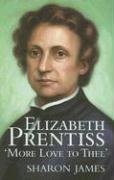 Cover art for Elizabeth Prentiss: More Love to Thee