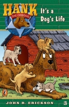 Cover art for It's a Dog's Life (Hank the Cowdog #3)