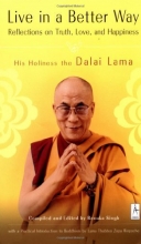 Cover art for Live in a Better Way: Reflections on Truth, Love, and Happiness