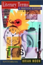 Cover art for Literary Terms: A Practical Glossary (The Ncte Chalkface Series)