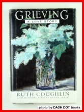 Cover art for Grieving: A Love Story