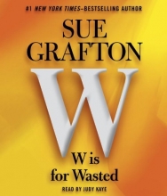 Cover art for W is For Wasted: Kinsey Millhone Mystery