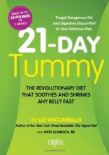 Cover art for 21-Day Tummy: The Revolutionary Diet that Soothes and Shrinks Any Belly Fast