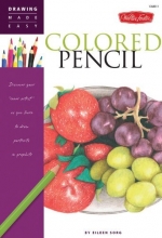 Cover art for Colored Pencil: Discover your "inner artist" as you learn to draw a range of popular subjects in colored pencil (Drawing Made Easy)