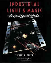 Cover art for Industrial Light & Magic:  The Art of Special Effects