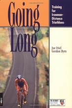 Cover art for Going Long: Training for Ironman-Distance Triathlons (Ultrafit Multisport Training Series)