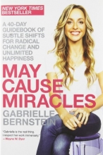Cover art for May Cause Miracles: A 40-Day Guidebook of Subtle Shifts for Radical Change and Unlimited Happiness