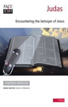 Cover art for Judas: Encountering the Betrayer of Jesus (Face2face)