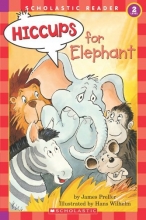 Cover art for Hiccups For Elephant (level 2) (Hello Reader)
