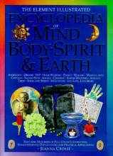 Cover art for The Element Illustrated Encyclopedia of Mind, Body, Spirit, and Earth