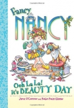 Cover art for Fancy Nancy: Ooh La La! It's Beauty Day