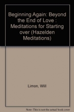 Cover art for Beginning Again: Beyond the End of Love : Meditations for Starting over (Hazelden Meditations)