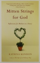 Cover art for Mitten Strings for God: Reflections  for Mothers in a Hurry