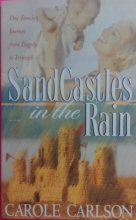 Cover art for Sandcastles in the Rain: One Family's Journey from Tragedy to Triumph