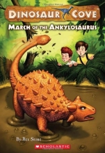 Cover art for March of the Ankylosaurus (Dinosaur Cove, No. 3)