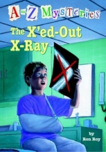 Cover art for The X'ed-Out X-Ray (A to Z Mysteries)