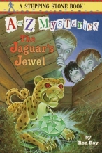 Cover art for The Jaguar's Jewel (A to Z Mysteries)