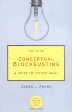 Cover art for Conceptual Blockbusting: A Guide to Better Ideas