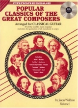 Cover art for Progressive Popular Classics of the Great Composers Arranged for Classical Guitar, Volume 1