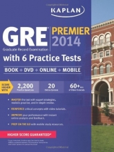 Cover art for Kaplan GRE Premier 2014 with 6 Practice Tests: book + online + DVD + mobile