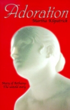 Cover art for Adoration: Mary of Bethany- The Untold Story