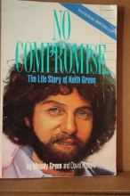 Cover art for No Compromise: The Life Story of Keith Green