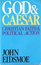Cover art for God and Caesar: Christian Faith and Political Action