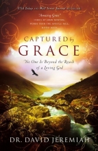 Cover art for Captured By Grace: No One is Beyond the Reach of a Loving God