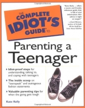Cover art for The Complete Idiot's Guide to Parenting a Teenager