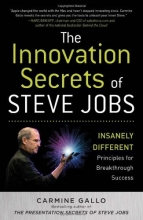 Cover art for The Innovation Secrets of Steve Jobs: Insanely Different Principles for Breakthrough Success