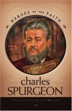 Cover art for Charles Spurgeon: The Prince of Preachers (Heroes of the Faith (Concordia))