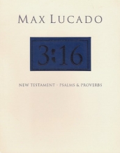 Cover art for Max Lucado 3:16 New Testament with Psalms and Proverbs [Blue]