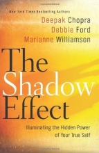 Cover art for The Shadow Effect: Illuminating the Hidden Power of Your True Self