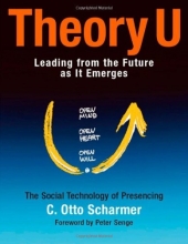 Cover art for Theory U: Leading from the Future as It Emerges